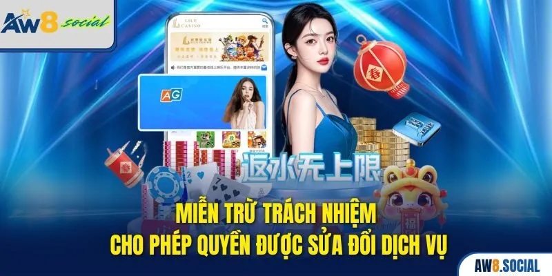 Miễn trừ trách nhiệm cho phép quyền được sửa đổi dịch vụ