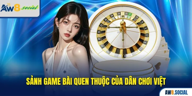 Sảnh game bài quen thuộc của dân chơi Việt